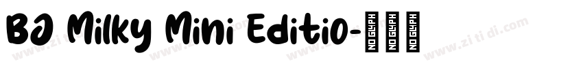 BJ Milky Mini Editio字体转换